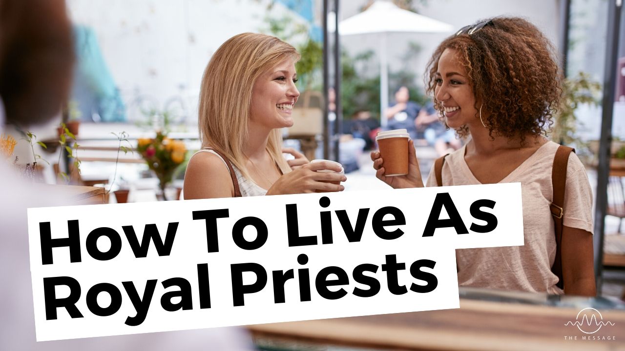 Message Moments - Sunday Live: How To Live As Royal Priests!